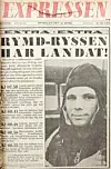 Förstasida från Expressen med stor svart rubrik och porträtt av sovjetisk kosmonaut.