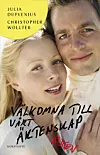 Bokomslag med ett nära porträtt av en kvinna och en man samt titeln ”Välkomna till vårt äktenskap”.