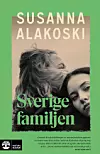 Bokomslag med två ansikten och texten Susanna Alakoski och Sverige familjen.