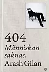 Ett bokomslag med texten 404 Människan saknas och en svartklädd person i en stol.