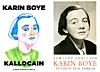 Illustration av Karin Boye på ett Kallocain-omslag bredvid ett svartvitt porträtt av henne och ett bokomslag.