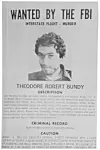 Svartvit FBI-efterlysningsaffisch med porträtt och texten Theodore Robert Bundy.