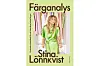 Omslaget till Stina Lönnkvists bok Färganalys.